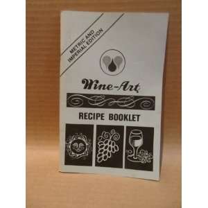 Wine Art Recipe Booklet n/a Books