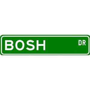  BOSH Street Sign ~ Personalized Family Lastname Sign 