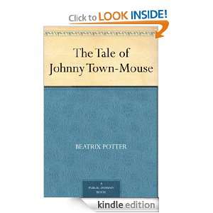   Tale of Johnny Town Mouse Beatrix Potter  Kindle Store