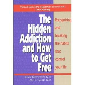  Hidden Addiction and How to Get Free, The [Paperback 