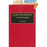 Agnes Moorehead A Bio Bibliography (Bio Bibliographies in the 