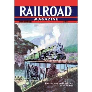  Railroad Magazine Rails Across the Blue Ridge, 1943 24X36 