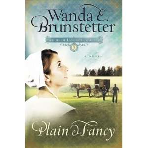  Plain and Fancy (Brides of Lancaster County, Book 3)  N/A 