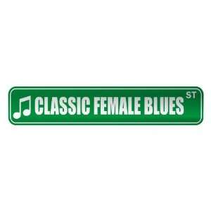     CLASSIC FEMALE BLUES ST  STREET SIGN MUSIC