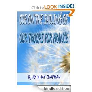 Ode on the sailing of our troops for Franc John Jay Chapman  