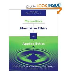  Metaethics, Normative Ethics, and Applied Ethics 