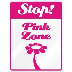  New  Stop  Pink Zone  Parking Sign Name