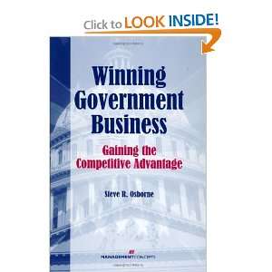  Winning Government Business Gaining the Competitive Advantage 