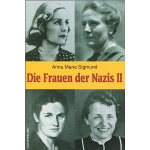 Die Frauen der Nazis. Bd. 2  Anna Maria Sigmund Bücher