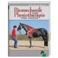 Biomechanik und Physiotherapie für Pferde Gebundene Ausgabe von 