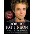 Robert Pattinson Fated for Fame von Mel Williams von Simon Pulse 