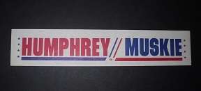 Humphrey Muskie Original Campaign Bumper Sticker  