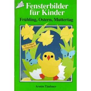   . Frühling, Ostern, Muttertag.  Armin Täubner Bücher