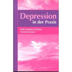   Praxis  Edith Holsboer Trachsler, Christian Vanoni Bücher