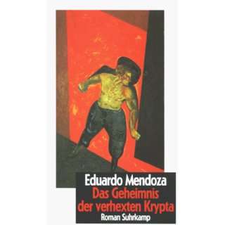   Geheimnis der verhexten Krypta  Eduardo Mendoza Bücher