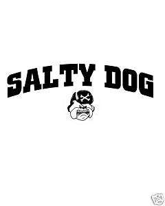 SALTY DOG FUNNY AND HUMOROUS T SHIRT NEW  