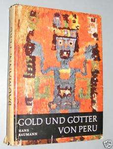 Hans Baumann Gold und Götter von Peru 1961 JUGENDBUCH  
