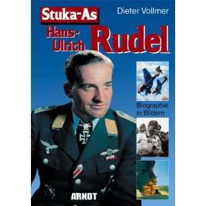 Stuka As Hans Ulrich Rudel Biographie in Bildern  Dieter 