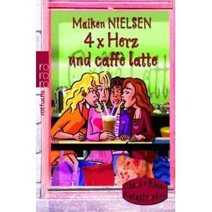 Herz und caffè latte  Maiken Nielsen Bücher