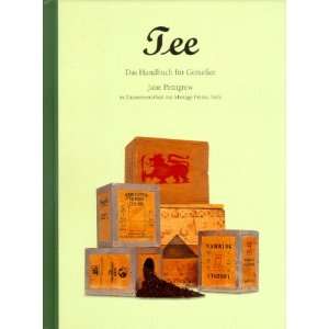 Tee / Das Handbuch fuer Geniesser  Jane Pettigrew Bücher