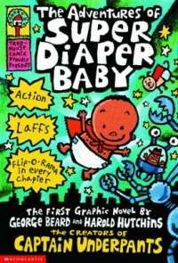The Adventures of Super Diaper Baby NEW by Dav Pilkey 9780439376068 