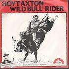 HOYT AXTON wild bull rider 7 b/w torpedo (yb101) pic s