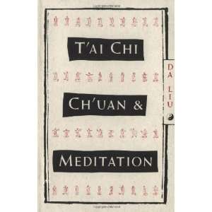  TAi Chi ChUan and Meditation [Paperback] Da Liu Books