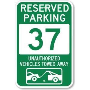  Reserved Parking 37, Unauthorized Vehicles Towed Away 