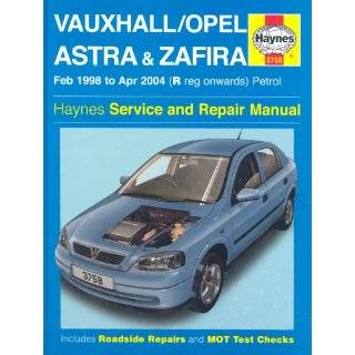 Vauxhall Opel Astra and Zafira Petrol 98 04 (Haynes Service and 