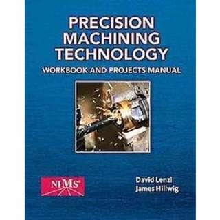 Precision Machining Technology (Paperback).Opens in a new window
