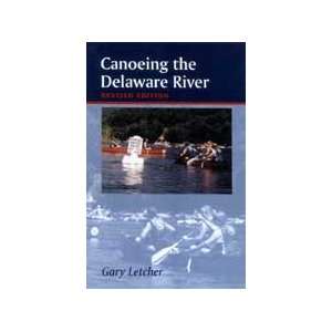  Canoeing the Delaware River Guide Book / Letcher 