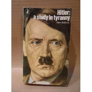  Hitler a Story in Tyranny Alan Bullock Books