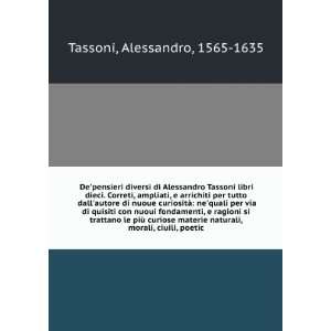  Depensieri diversi di Alessandro Tassoni libri dieci 