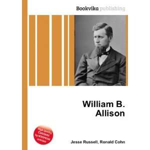  William B. Allison Ronald Cohn Jesse Russell Books
