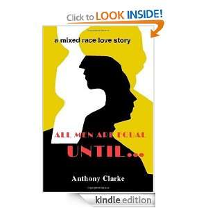 All Men Are Equal Until Anthony Clark  Kindle Store