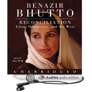   and the West (Audible Audio Edition) Benazir Bhutto, Rita Wolf Books