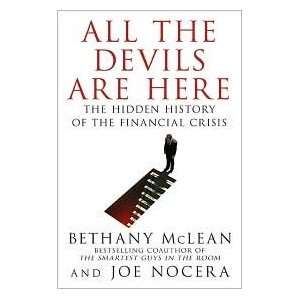  Hidden History of the Financial Crisis by Bethany McLean, Joe Nocera