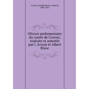   et Albert Blanc Camillo Benso, conte di, 1810 1861 Cavour Books