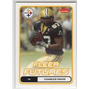  2006 Fleer 118 Charles Davis Pittsburgh Steelers (RC 