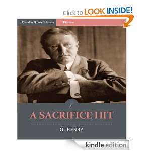 Sacrifice Hit (Illustrated) O. Henry, Charles River Editors  