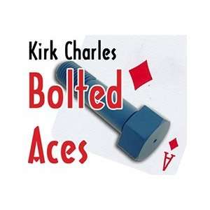    Bolted Aces  Kirk Charles   Card / Close Up Magic Toys & Games