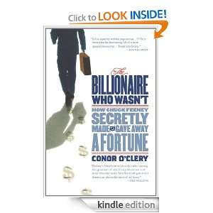 The Billionaire Who Wasnt How Chuck Feeney Secretly Made and Gave 