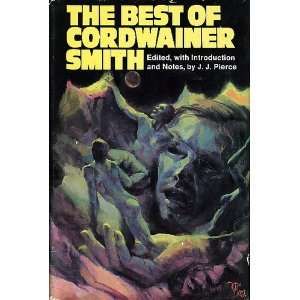  The Best of Cordwainer Smith J. J. (Edited by) Pierce 
