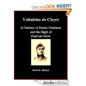   de Cleyre   In Defense of Emma Goldman and the Right of Expropriation