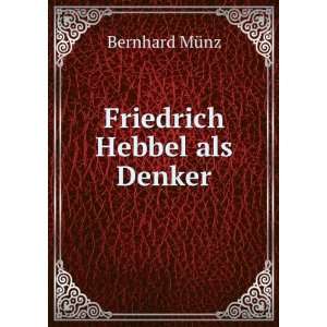 Friedrich Hebbel als Denker