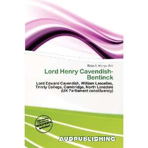  Lord Henry Cavendish Bentinck (9786200776983) Eldon A 