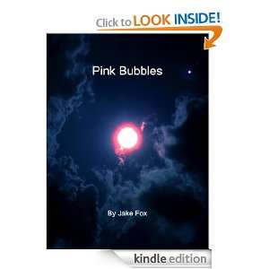 Pink Bubbles Jake Fox  Kindle Store