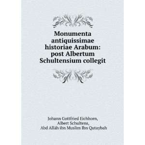   »Abd AllÄh ibn Muslim Ibn Qutaybah Johann Gottfried Eichhorn Books