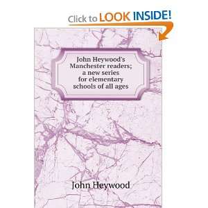  John Heywoods Manchester readers; a new series for 