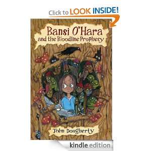 Bansi OHara and the Bloodline Prophecy John Dougherty  